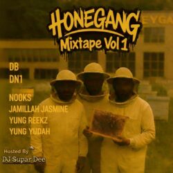 HONEGANG Mixtape Vol.1 - Hosted By DJ Supar Dee